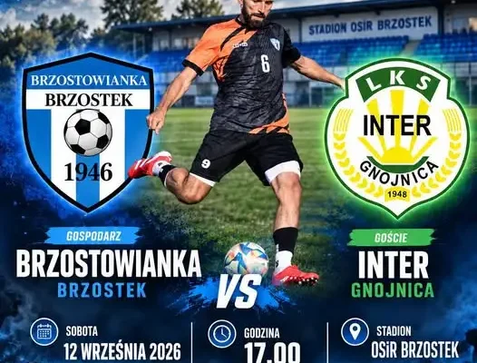 LKS Brzostek zaprasza na pierwszy domowy mecz sezonu