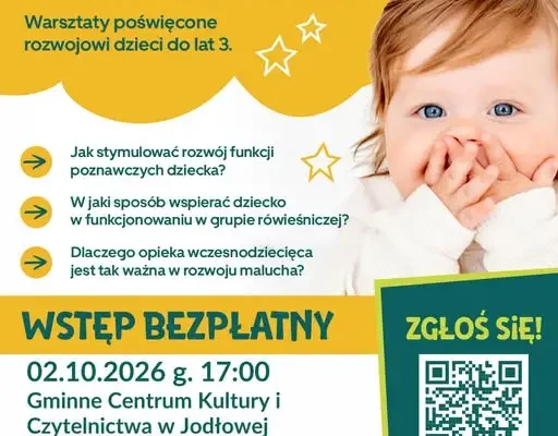 Bezpłatne warsztaty dla rodziców małych dzieci w Jodłowej