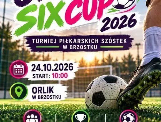 ORLIK SIX CUP 2026 w Brzostku – zapisy do turnieju piłkarskiego