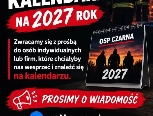 OSP Czarna szuka sponsorów do kalendarza na 2027 rok
