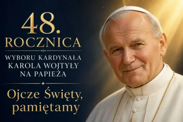 48. rocznica wyboru kard. Karola Wojtyły na papieża – wspomnienie Jana Pawła II