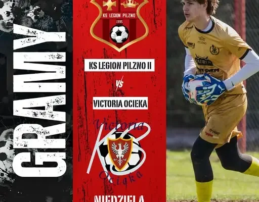 Rezerwy Legionu Pilzno zagrają z Victorią Ocieka. Kibice szykują doping